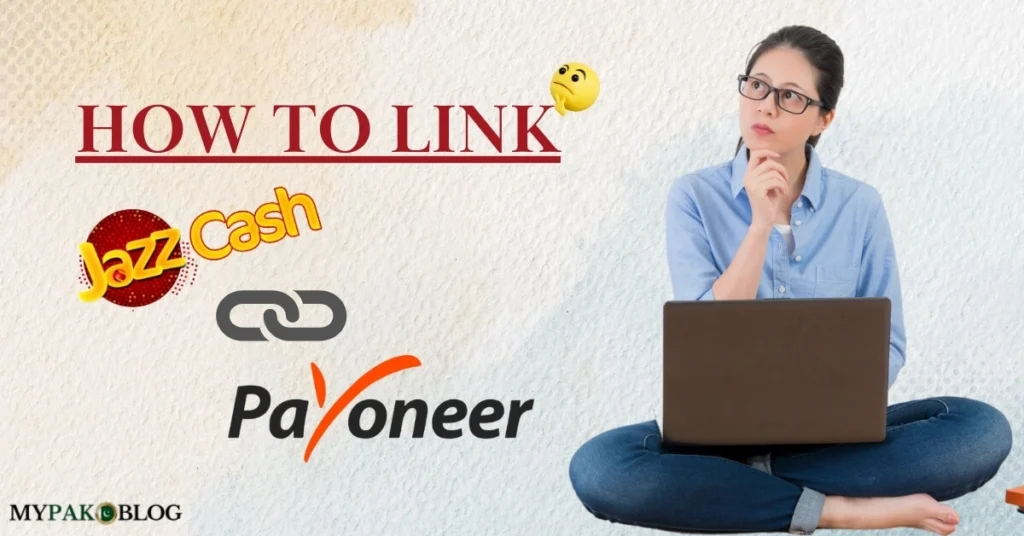 How to Link JazzCash With Payoneer