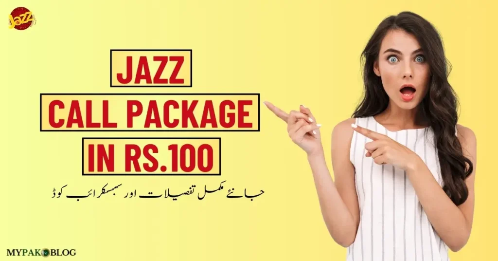 Jazz Monthly Call Package in 100 Rupees