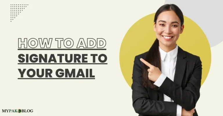 How to Add Signature in Gmail