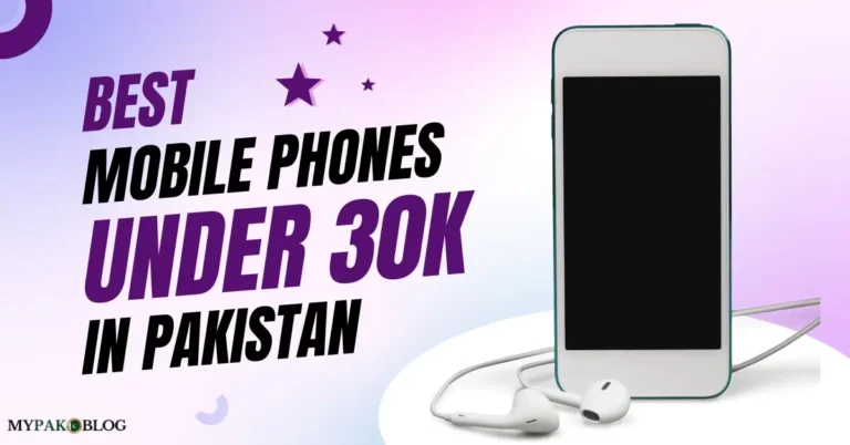 Best Mobile Under 30000 in Pakistan