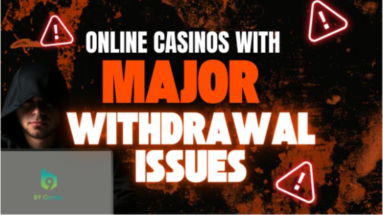 7 Online Casinos with Major Withdrawal Issues: Pakistani-Based Gamers Exercise Caution Over These Earn Money Apps
